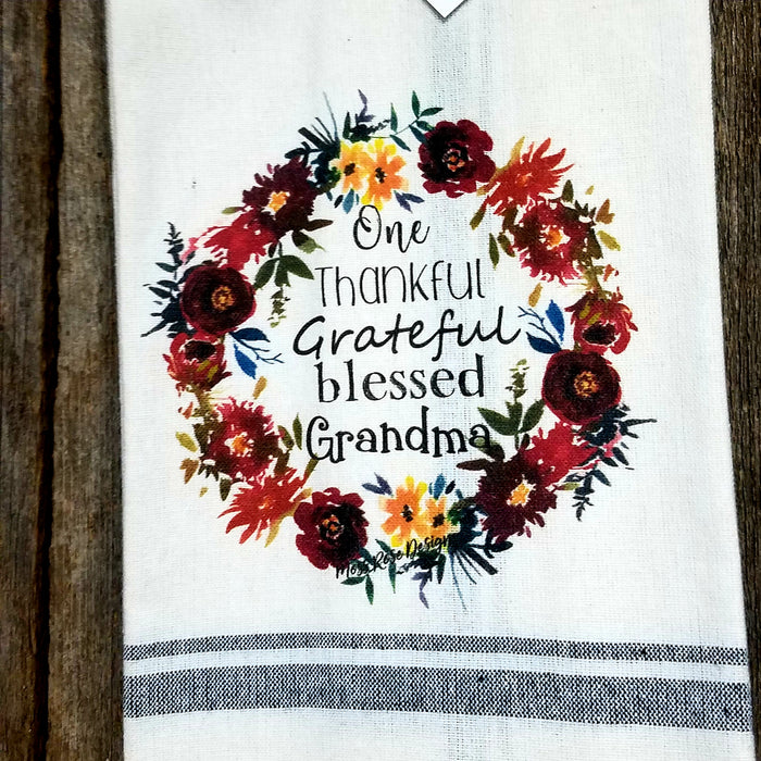 One Thankful Grateful  Blessed Grandma Kitchen Towel