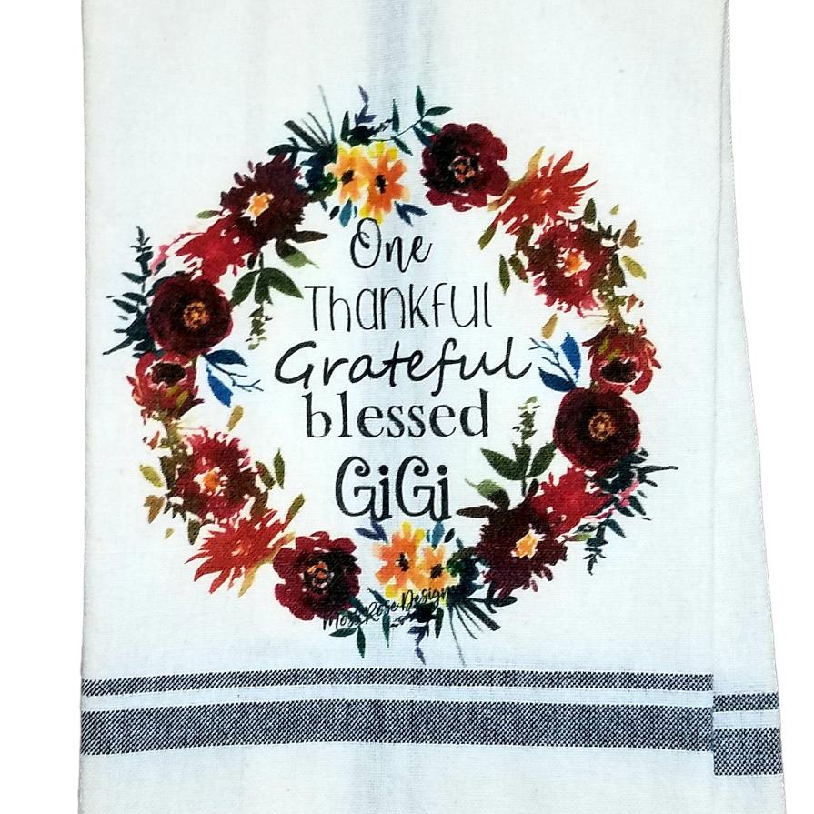 One Thankful Grateful Blessed Gigi Kitchen Towel